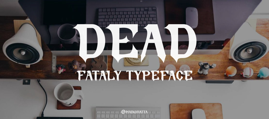 DEAD FATALY Font
