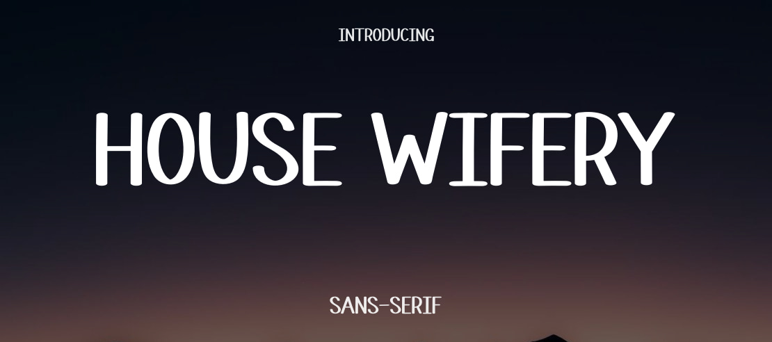 House Wifery Font