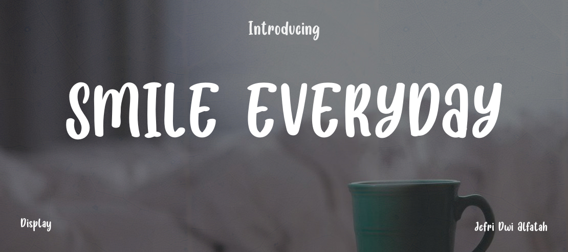 SMILE EVERYDAY Font
