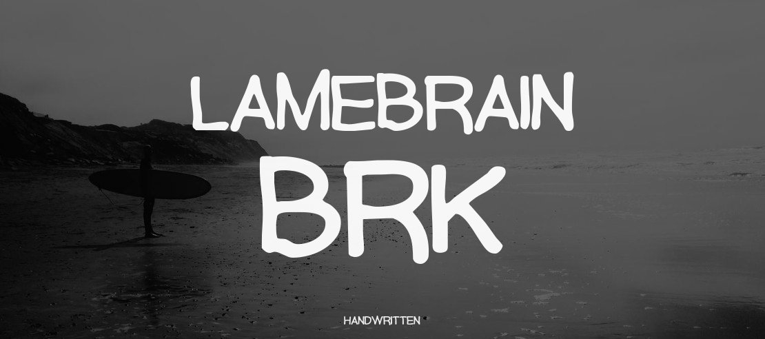 Lamebrain BRK Font