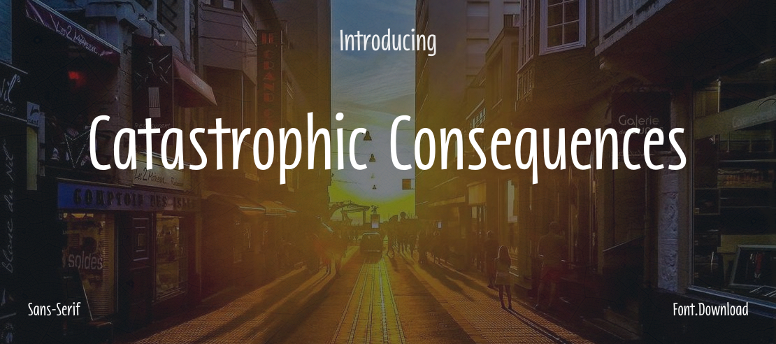 Catastrophic Consequences Font