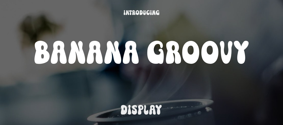 Banana Groovy Font