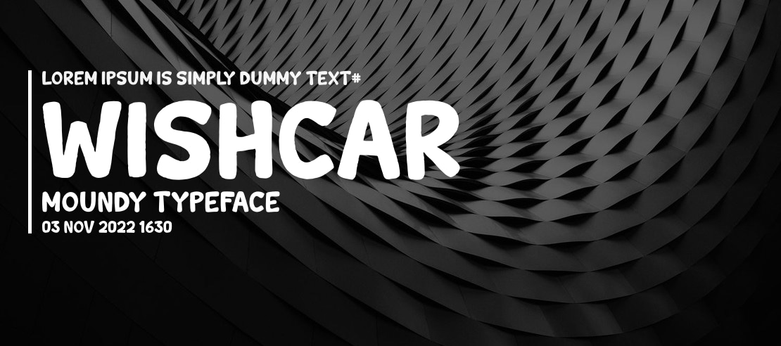 Wishcar Moundy Font Family