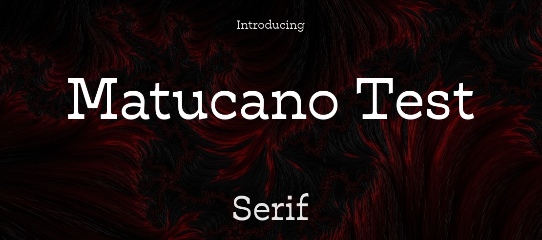 Matucano Test Font Family