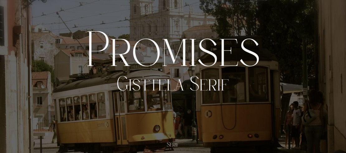 Promises Gisttela Serif Font