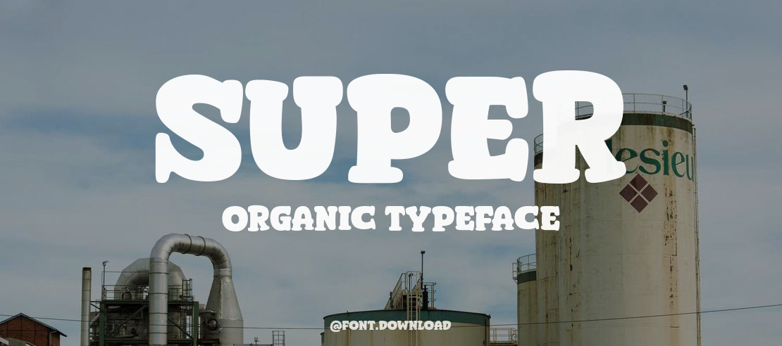 Super Organic Font