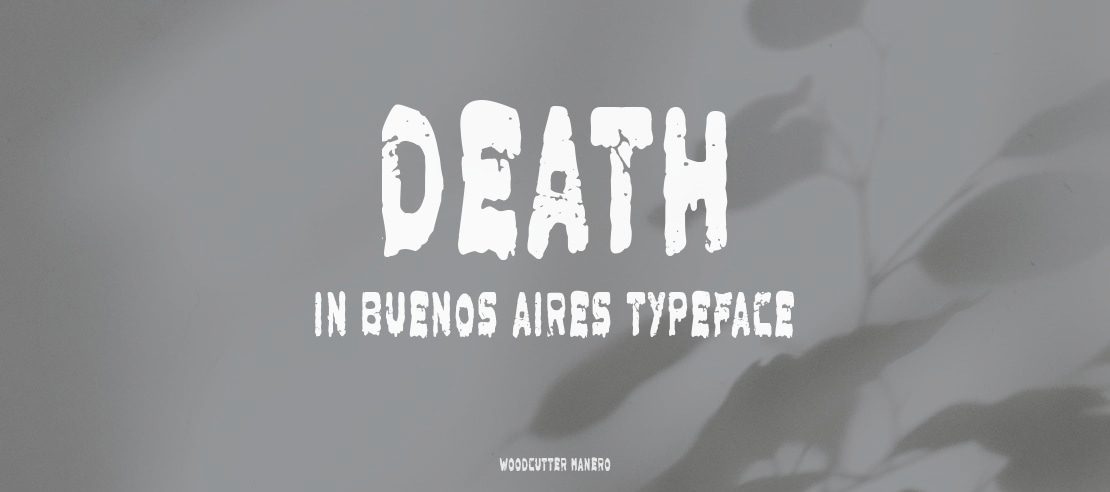 Death in Buenos Aires Font