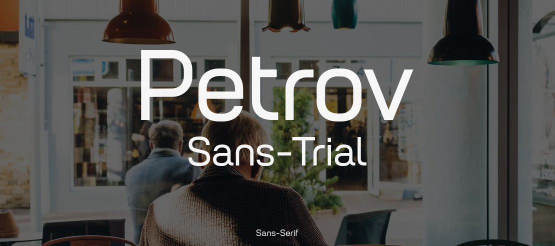 Petrov Sans-Trial Font Family