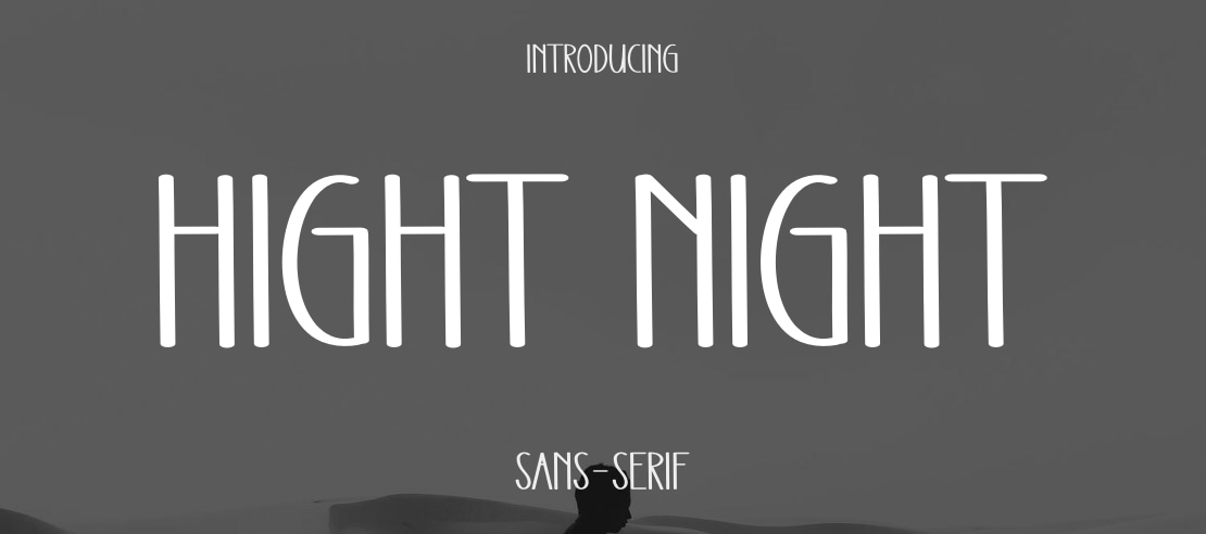 Hight Night Font