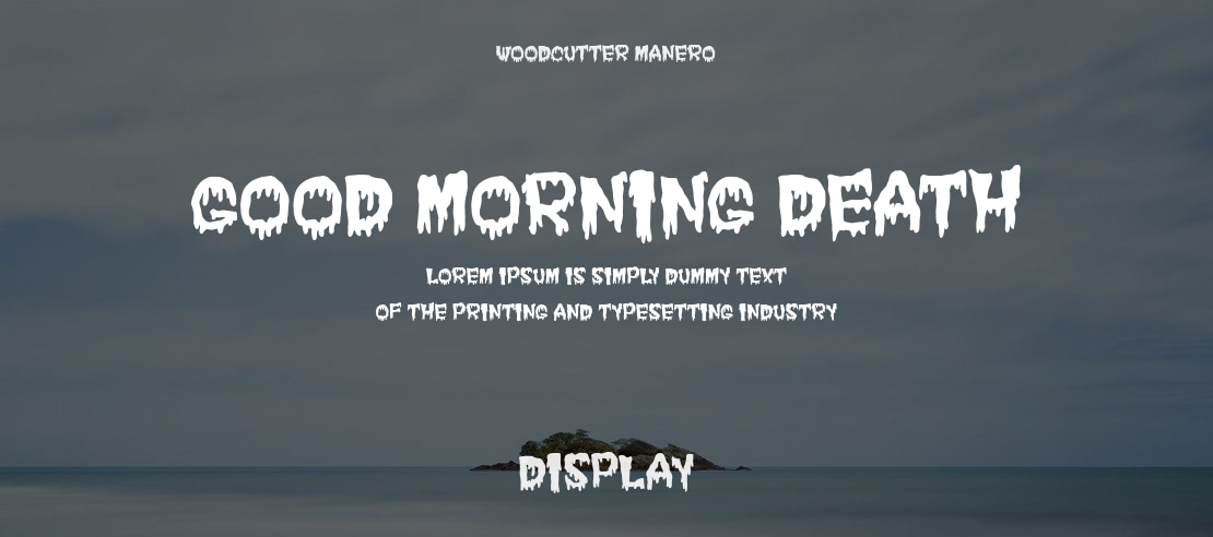 Good Morning Death Font