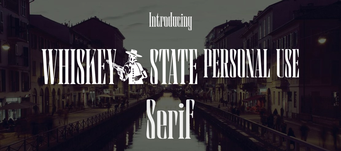 Whiskey State PERSONAL USE Font