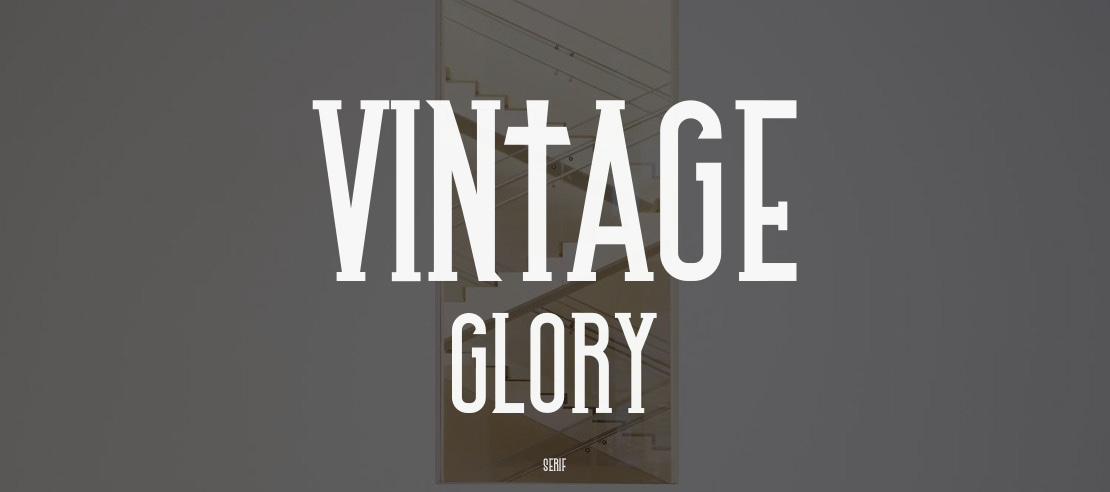 Vintage Glory Font