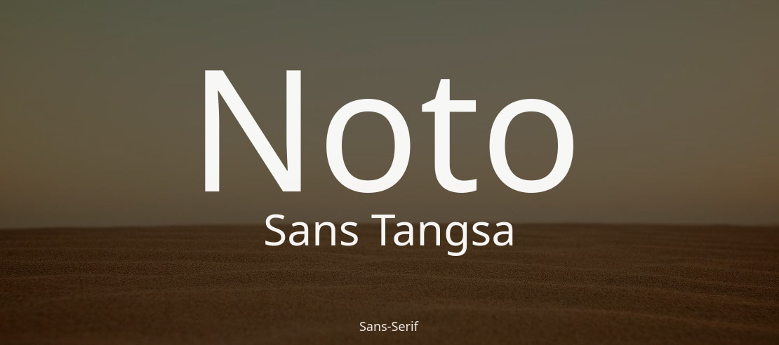 Noto Sans Tangsa Font