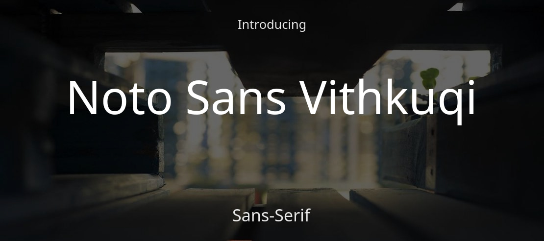 Noto Sans Vithkuqi Font