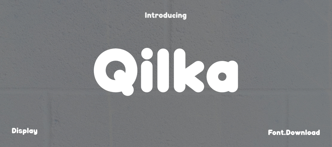 Qilka Font