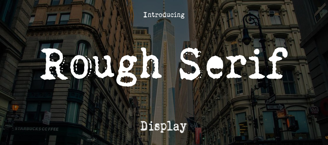 Rough Serif Font