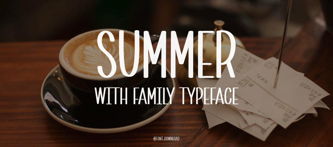 Summer With Family Font