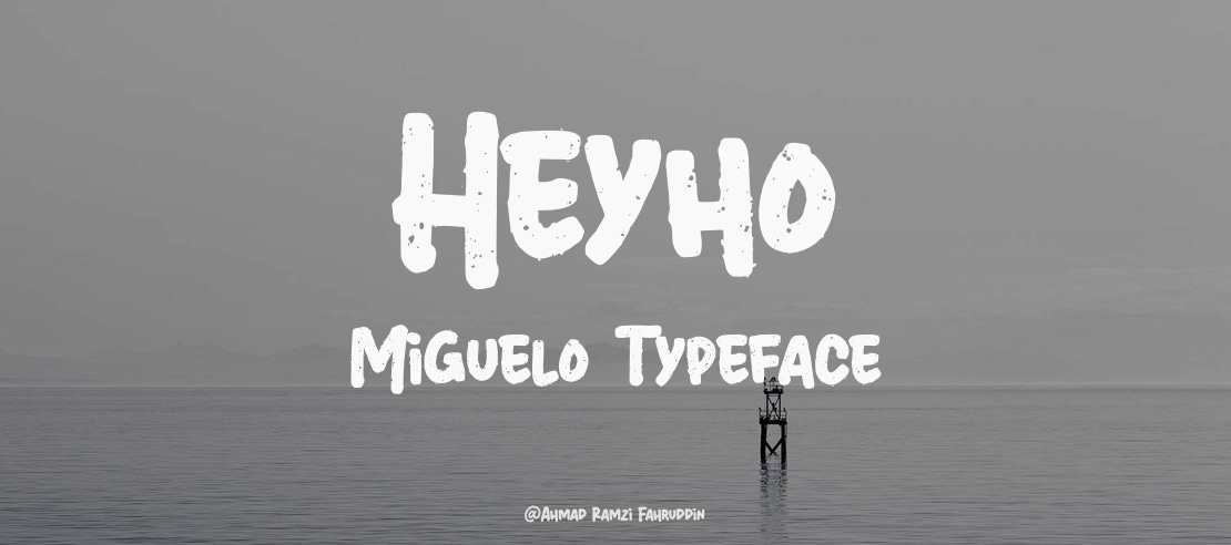 Heyho Miguelo Font