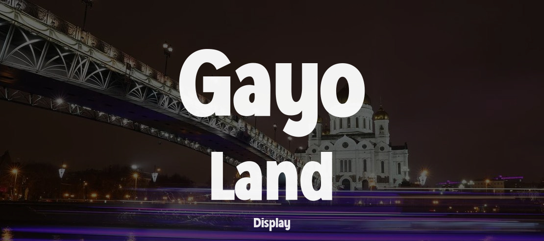 Gayo Land Font Family