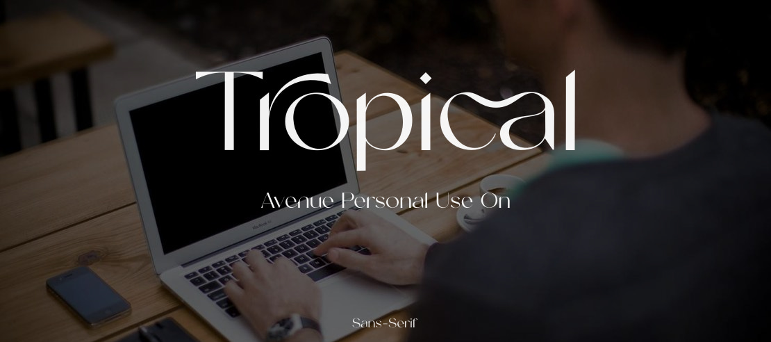 Tropical Avenue Personal Use On Font