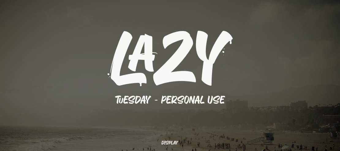 Lazy Tuesday - Personal Use Font
