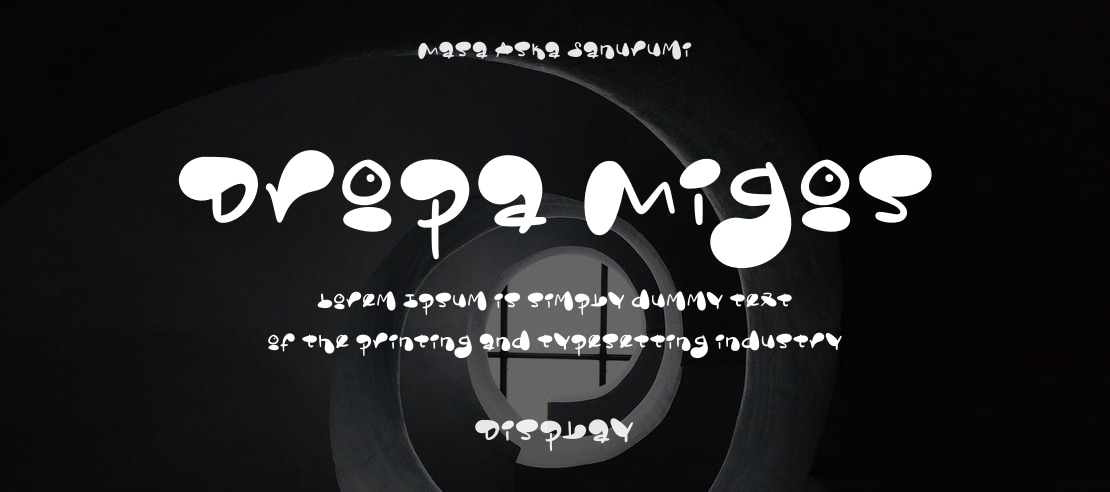 Dropa Migos Font