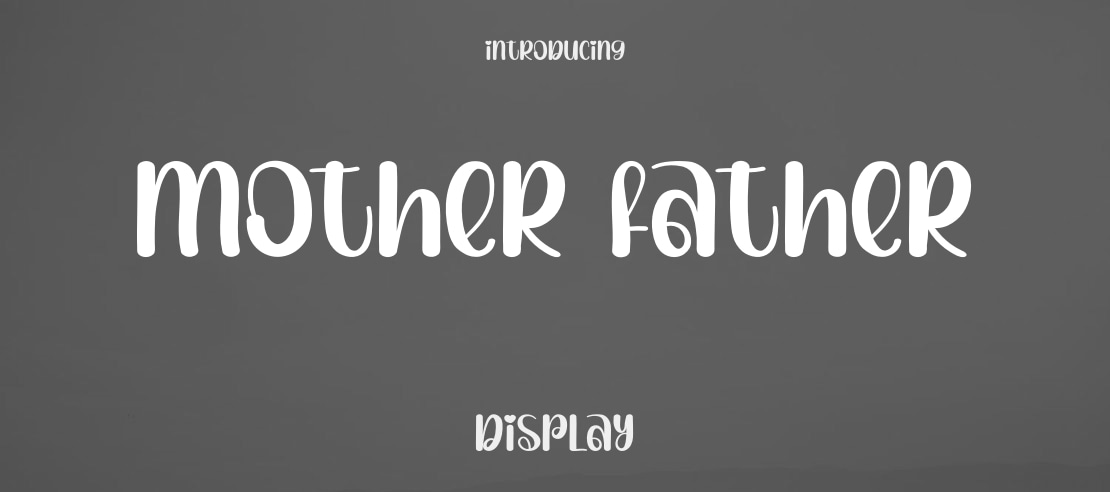 Mother Father Font