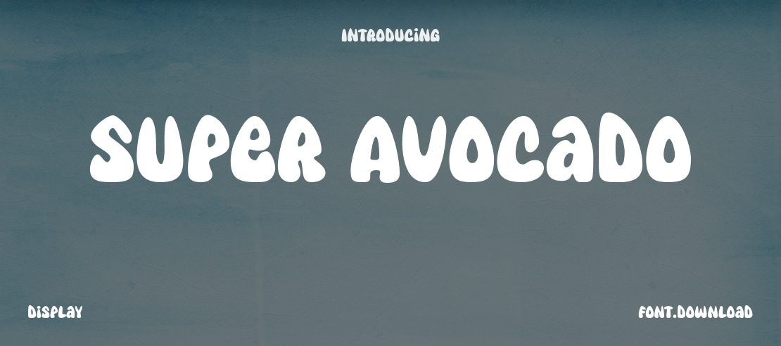 Super Avocado Font