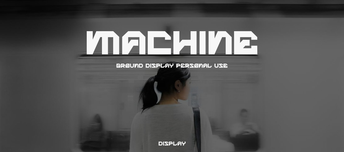 Machine Ground Display Personal Use Font