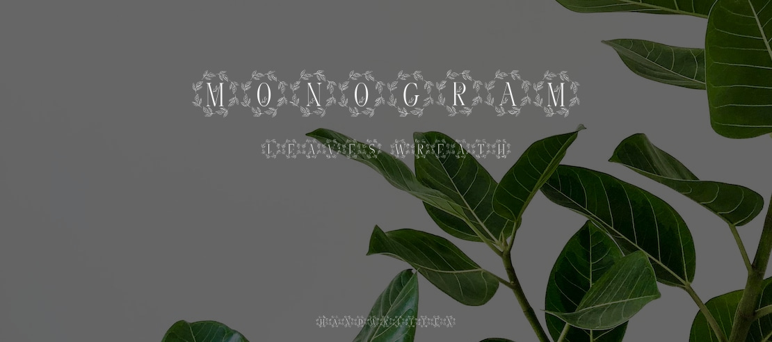 Monogram Leaves Wreath Font