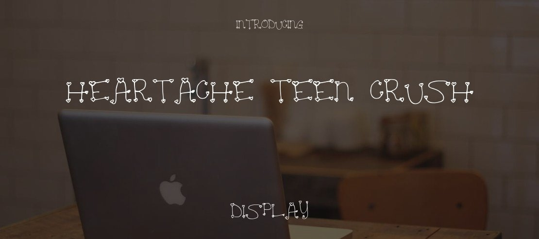 Heartache Teen Crush Font