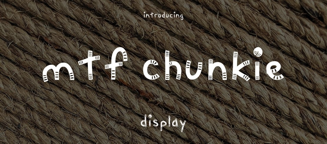 MTF Chunkie Font