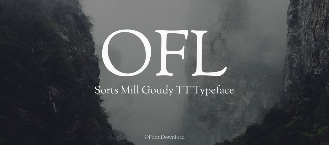 OFL Sorts Mill Goudy TT Font Family