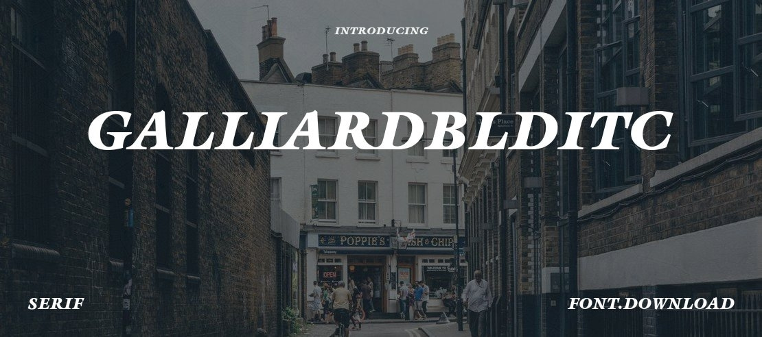 GalliardBldITC Font