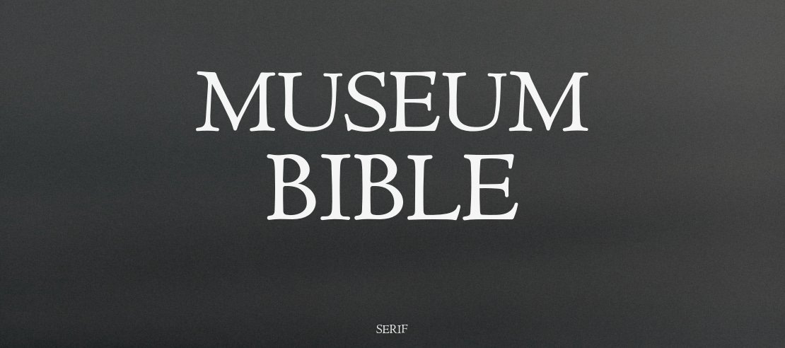 Museum Bible Font Family