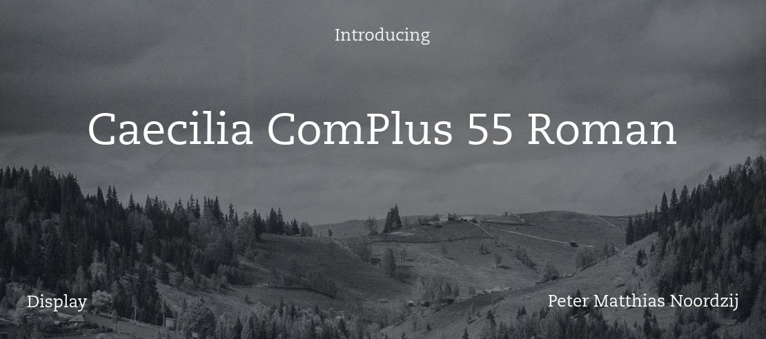 Caecilia ComPlus 55 Roman Font