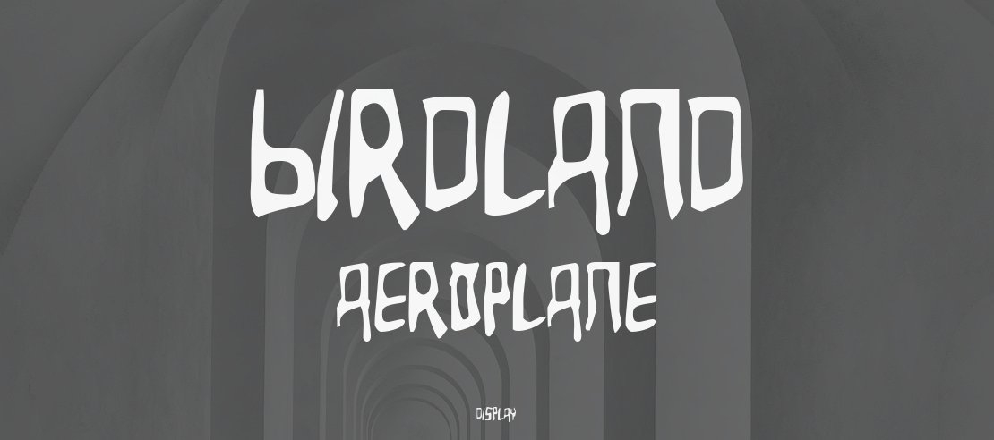 Birdland Aeroplane Font Family
