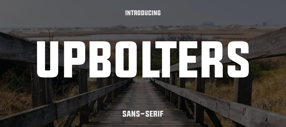 UPBOLTERS Font Family