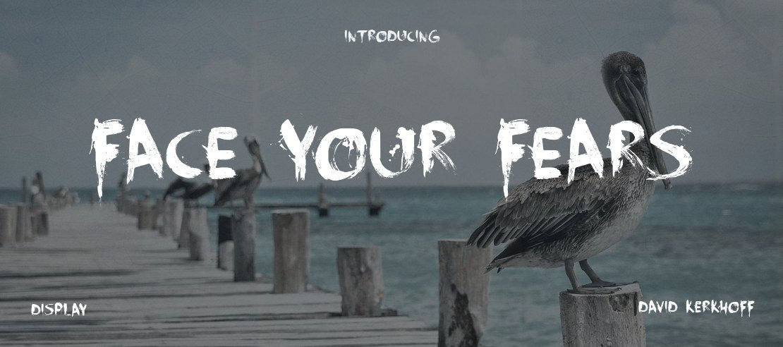 Face Your Fears Font