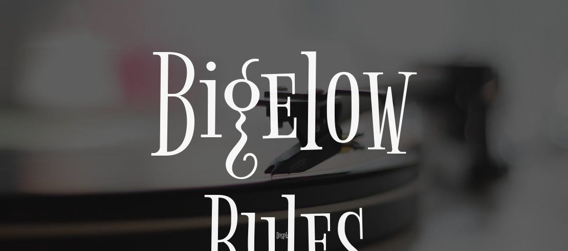 Bigelow Rules Font