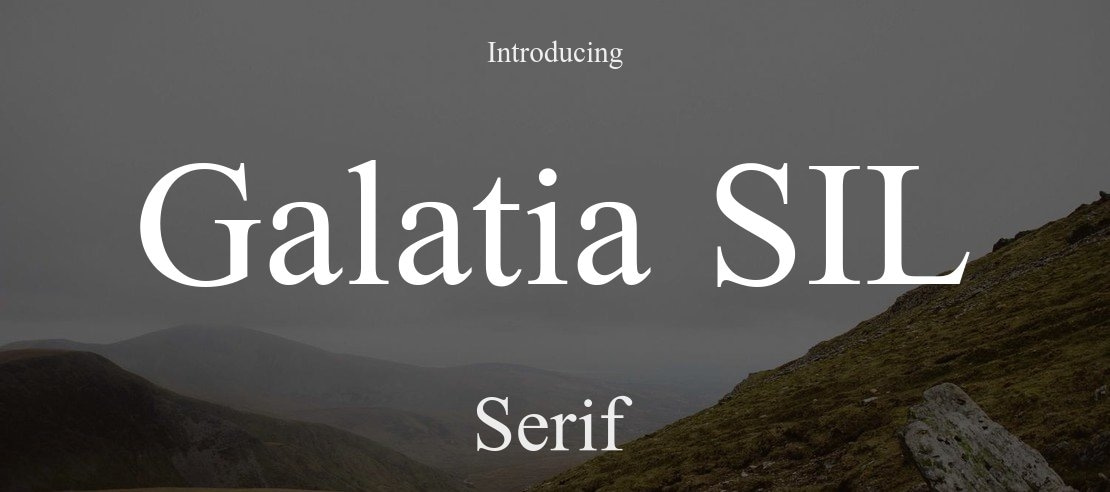 Galatia SIL Font Family