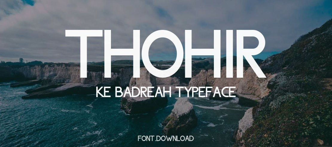 Thohir Ke Badreah Font Family