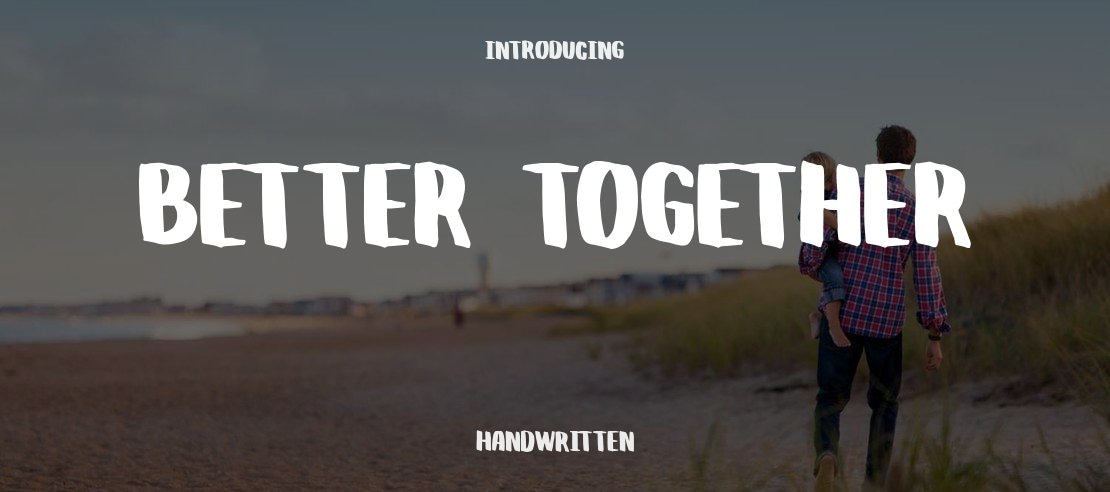 Better Together Font