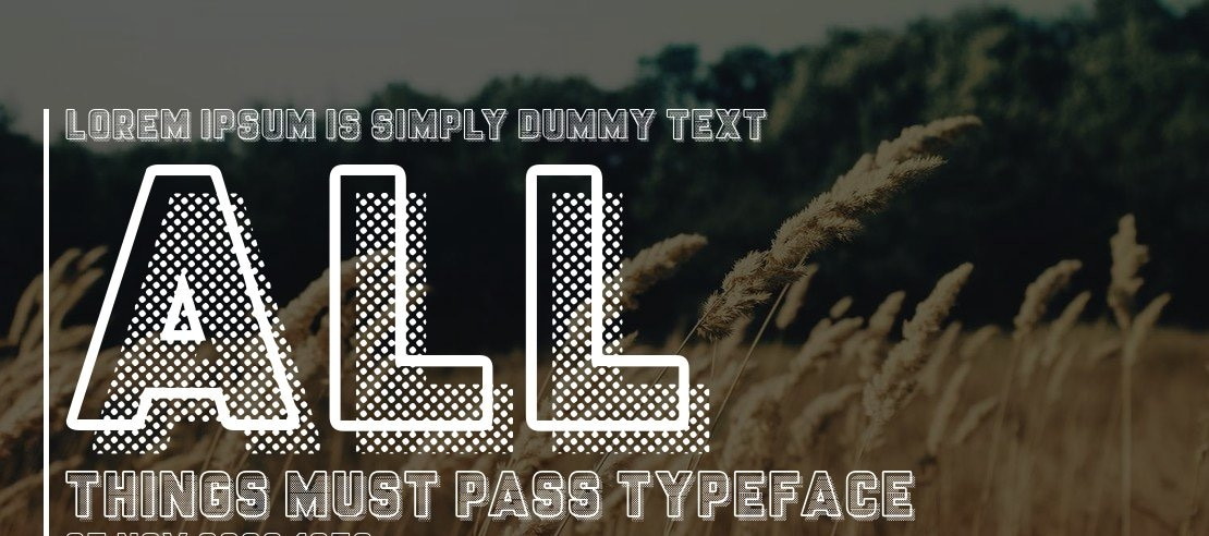 All Things Must Pass Font