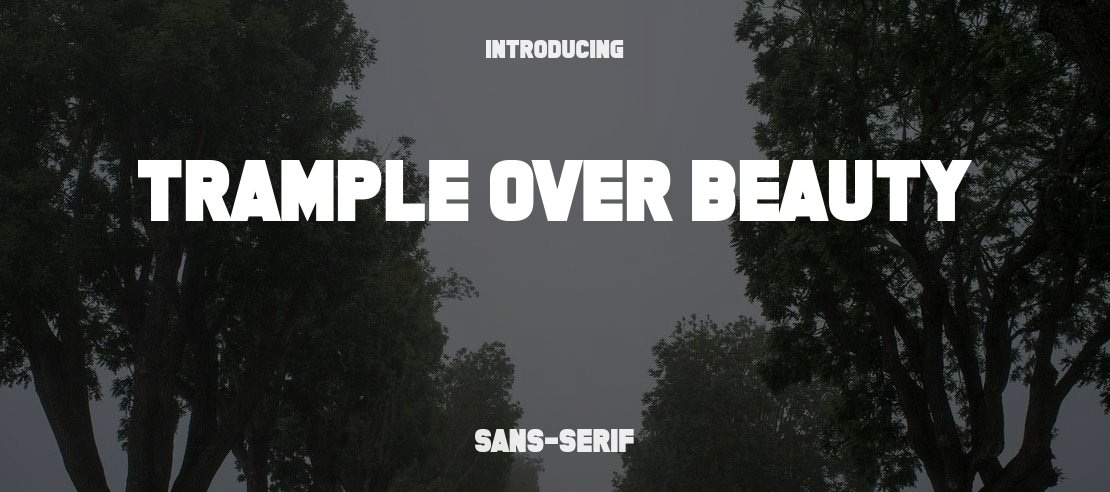 Trample Over Beauty Font