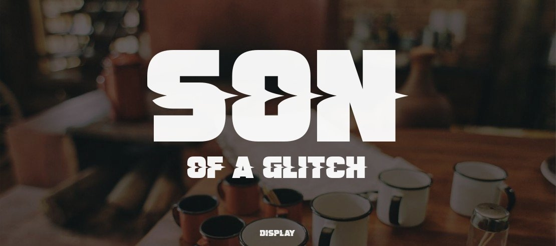 Son Of A Glitch Font Family