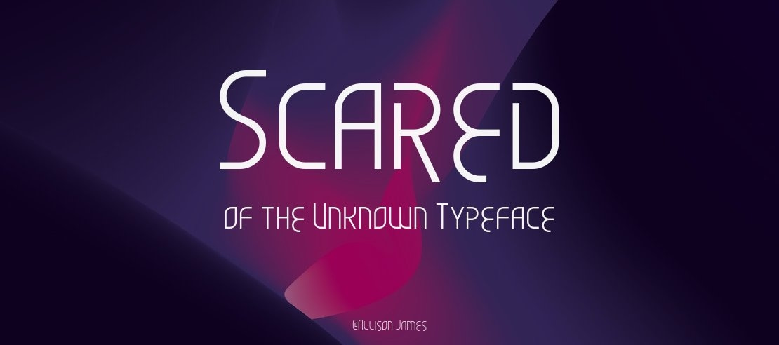 Scared of the Unknown Font