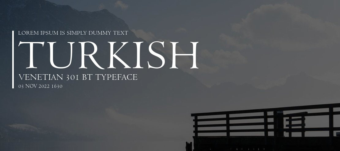 Turkish Venetian 301 BT Font