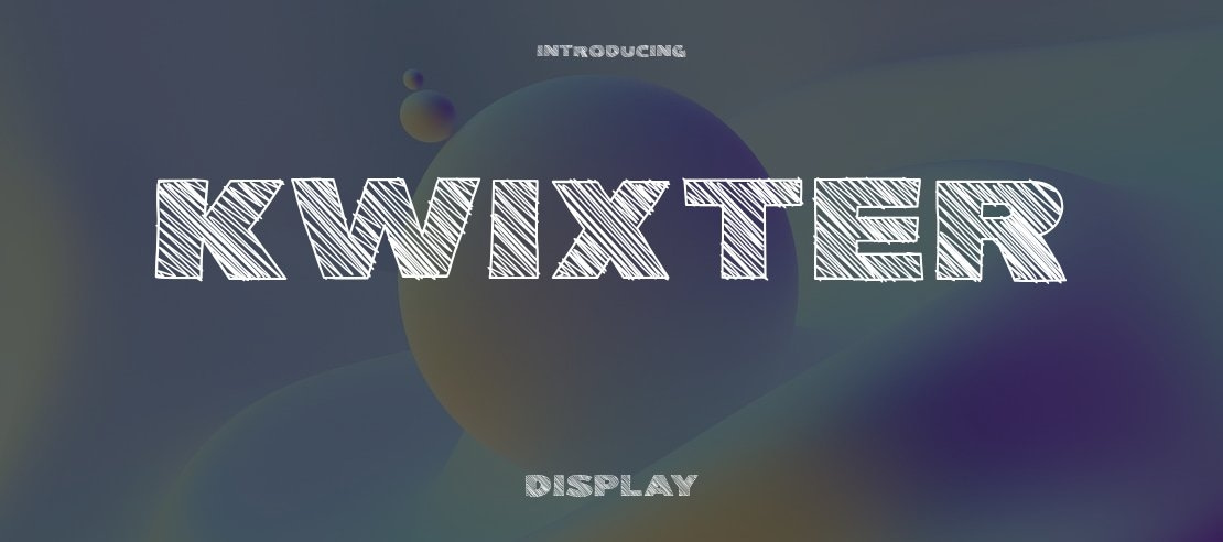 Kwixter Font