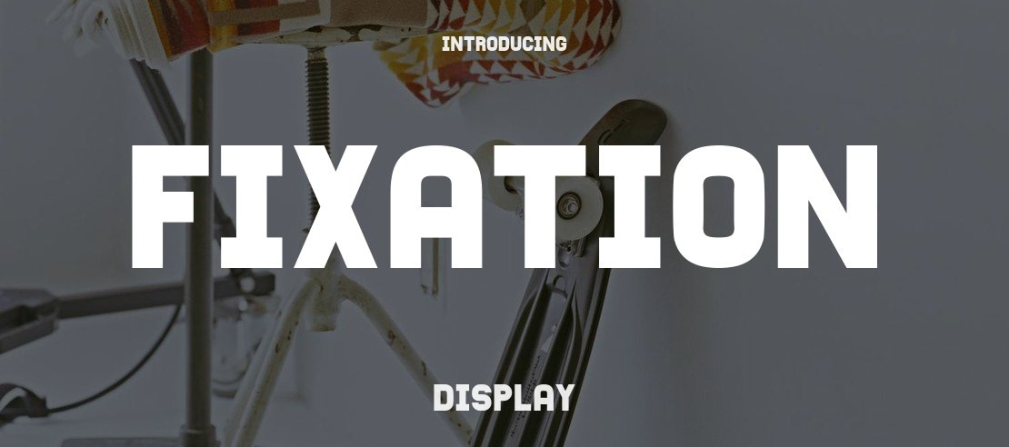 Fixation Font Family